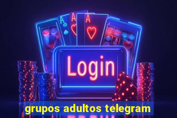 grupos adultos telegram